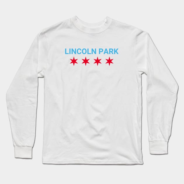 Lincoln Park Chicago Neighborhood Long Sleeve T-Shirt by GoobOnTheGo